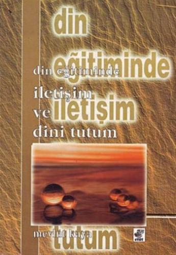 Din Eğitiminde İletişim ve Dini Tutum