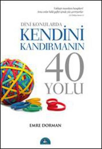 Dini Konularda Kendini Kandırmanın 40 Yolu