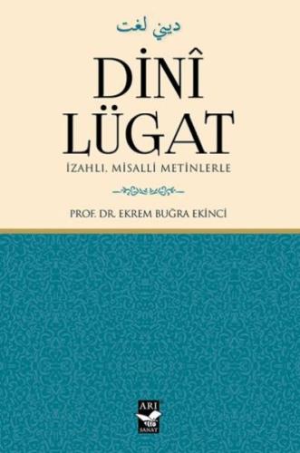 Dini Lügat İzahlı Misalli Metinlerle (Ciltli)