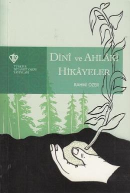 Dini ve Ahlaki Hikayeler