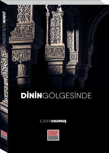 Dinin Gölgesinde