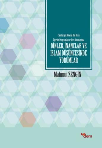 Dinler, İnançlar ve İslam Düşüncesinde Yorumlar