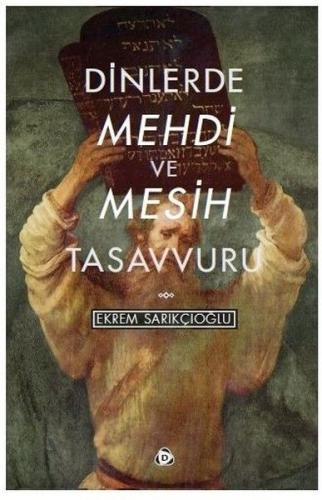 Dinlerde Mehdi ve Mesih Tasavvuru