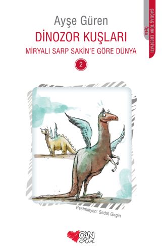 Dinozor Kuşları - Miryalı Sarp Sakin'e Göre Dünya 2