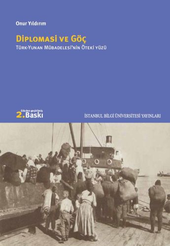 Diplomasi Ve Göç: Türk-Yunan Mübadelesi’nin Öteki Yüzü