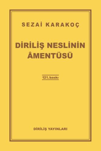 Diriliş Neslinin Amentüsü