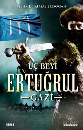 Dirilişin Uç Beyi, Ertuğrul Gazi