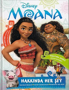 Disney Moana - Hakkında Her Şey (Ciltli)