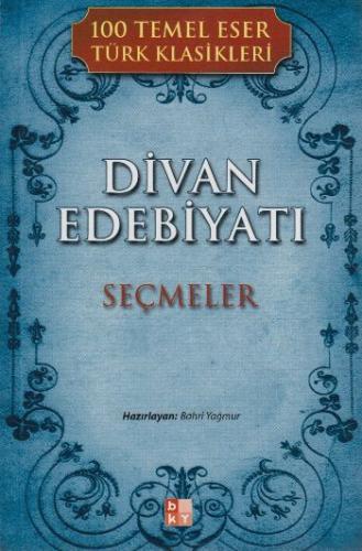 Divan Edebiyatı - Seçmeler