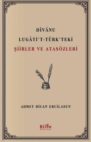 Divanu Lugati't - Türk'teki Şiirler ve Atasözleri