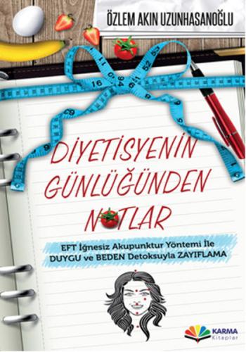 Diyetisyenin Günlüğünden Notlar EFT İğnesiz Akupuntur Yöntemi ile Duyg