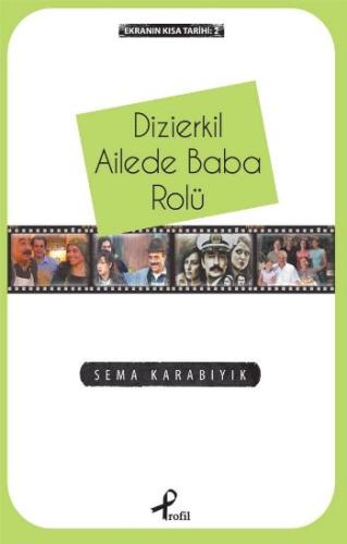 Dizierkil Ailede Baba Rolü