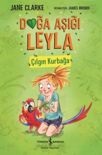 Doğa Aşığı Leyla - Çılgın Kurbağa