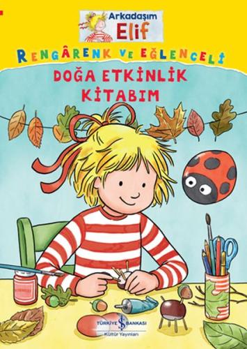 Doğa Etkinlik Kitabım - Arkadaşım Elif