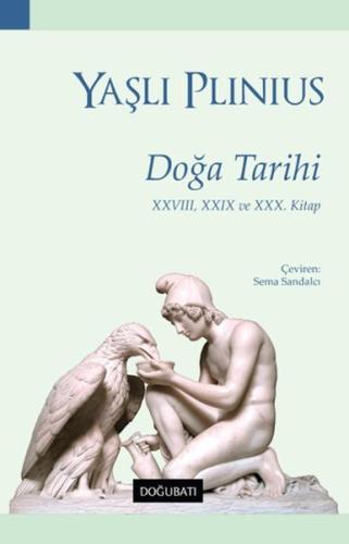 Doğa Tarihi - XXVIII, XXIX ve XXX. Kitap