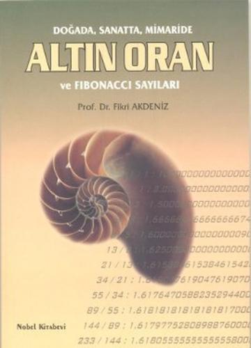 Doğada, Sanatta, Mimaride Altın Oran ve Fibonacci Sayıları