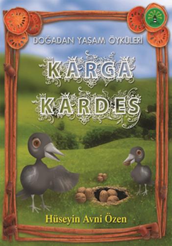 Doğadan Yaşam Öyküleri - Karga Kardeş