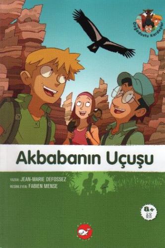 Doğadostu Kardeşler 04 - Akbabanın Uçuşu