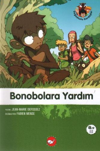 Doğadostu Kardeşler 05 - Bonobolara Yardım