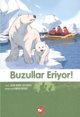 Doğadostu Kardeşler 09 - Buzullar Eriyor