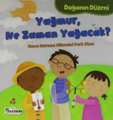 Doğanın Düzeni Yağmur Ne Zaman Yağacak