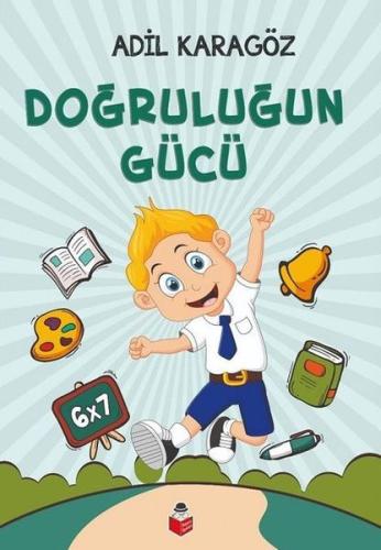 Doğruluğun Gücü