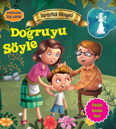 Doğruyu Söyle - Değerlere İlk Adım