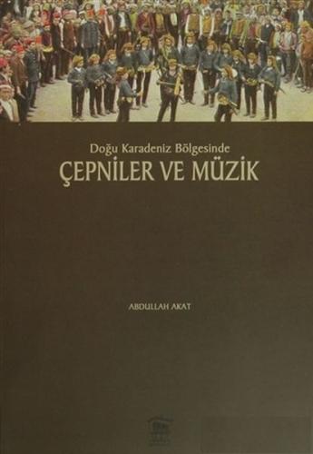 Doğu Karadeniz Bölgesinde Çepniler ve Müzik