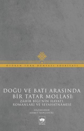 Doğu ve Batı Arasında Bir Tatar Mollası