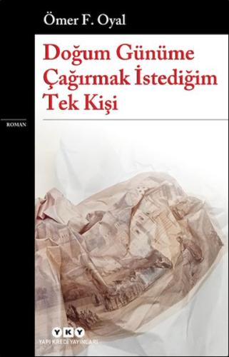 Doğum Günüme Çağırmak İstediğim Tek Kişi