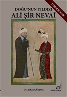 Doğu'nun Yıldızı Ali Şir Nevai