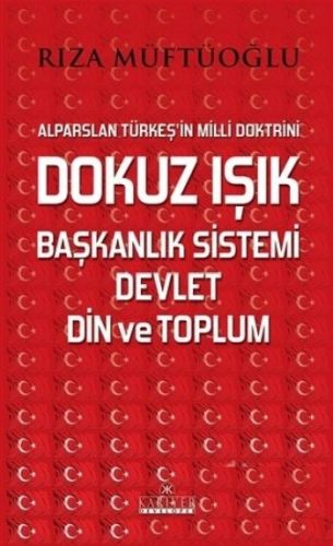 Dokuz Işık Başkanlık Sistemi Devlet Din ve Toplum