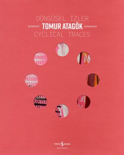 Döngüsel İzler-Cyclical Traces - Retrospektif-Retrospective