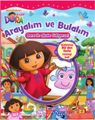 Dora ile Arayalım ve Bulalım / Dora ile Okula Gidiyoruz