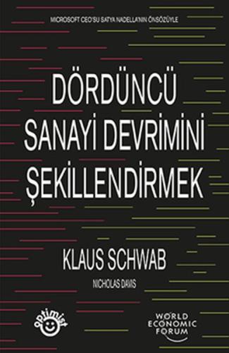 Dördüncü Sanayi Devrimini Şekillendirmek