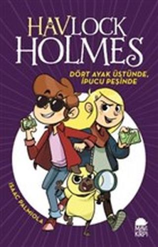 Dört Ayak Üstünde İpucu Peşinde - Havlock Holmes