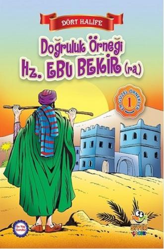 Dört Halife - Doğruluk Örneği Hz. Ebu Bekir