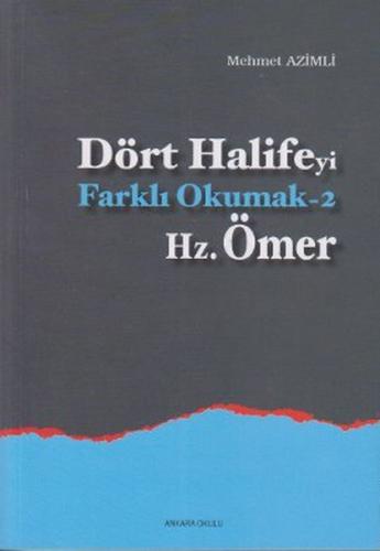 Dört Halifeyi Farklı Okumak 2 - Hz. Ömer