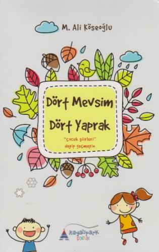 Dört Mevsim Dört Yaprak Çocuk Şiirleri