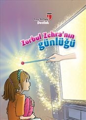 Dostluk / Zorbul Zehra'nın Günlüğü