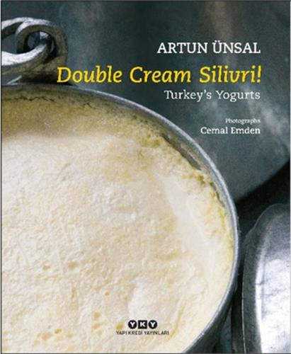 Double Cream Silivri! Turkey’s Yogurts