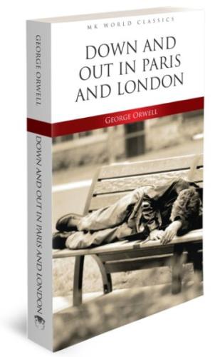 Down And Out In Paris And London - İngilizce Klasik Roman