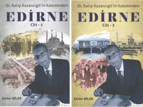 Dr. Ratip Kazancıgil in Kaleminden Edirne (2 Cilt Takım)