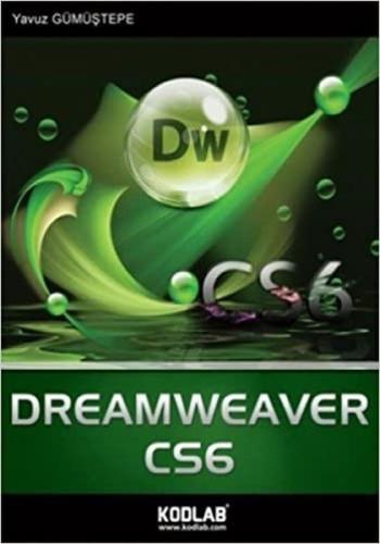 Dreamweaver CS6 & CC Oku, İzle, Dinle, Öğren!