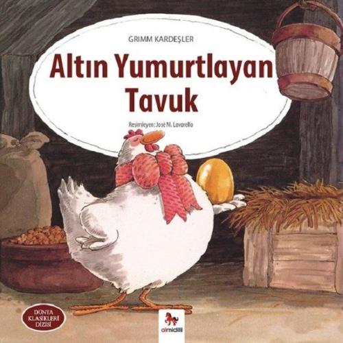 Dünya Klasikler Dizisi - Altın Yumurtlayan Tavuk