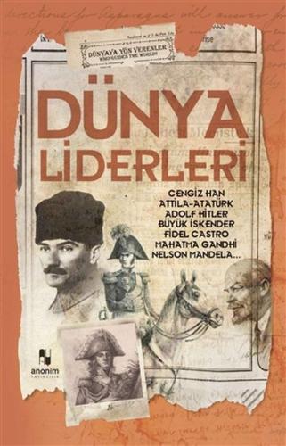 Dünya Liderleri - Dünyaya Yön Verenler