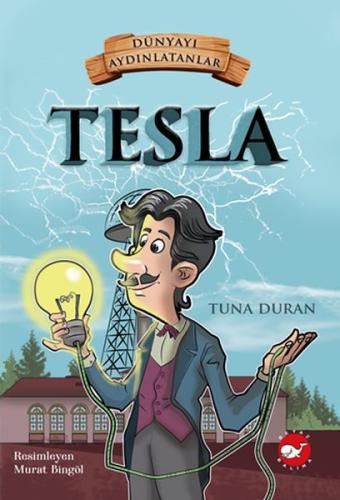 Dünyayı Aydınlatanlar - Tesla