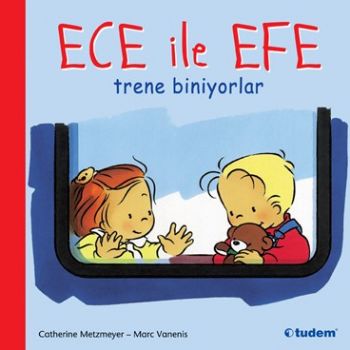 Ece ile Efe Trene Biniyorlar