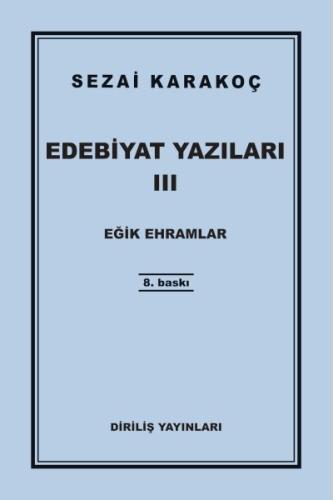 Edebiyat Yazıları 3 - Eğik Ehramlar