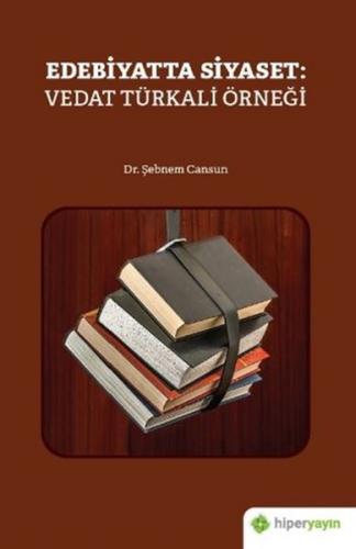 Edebiyatta Siyaset: Vedat Türkali Örneği